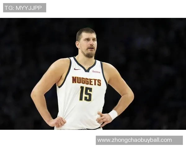 媒体人称申京展现约基奇水准亚历山大实力证明MVP价值 媒体人称申京展现约基奇水准亚历山大实力证明MVP价值